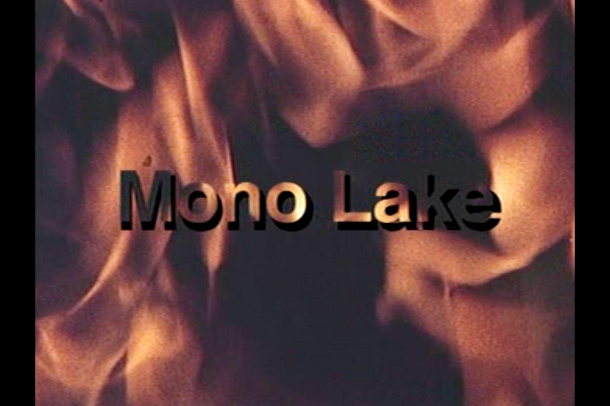A title text for the film Mono Lake over a flaming background